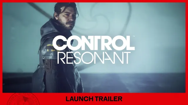 CONTROL Resonant - Launch Trailer officiel Remedy