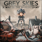 Grey Skies: A War of the Worlds Story