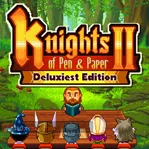 Knights of Pen &amp; Paper 2: Deluxiest Edition
