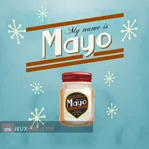 My Name is Mayo