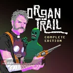 Organ Trail: Complete Edition