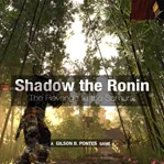 Shadow the Ronin - The Revenge to the Samurai