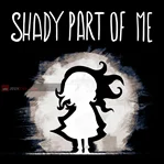 Shady Part of Me