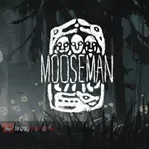 The Mooseman