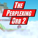 The Perplexing Orb 2