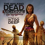 The Walking Dead: Michonne - Episode 1: In Too Deep