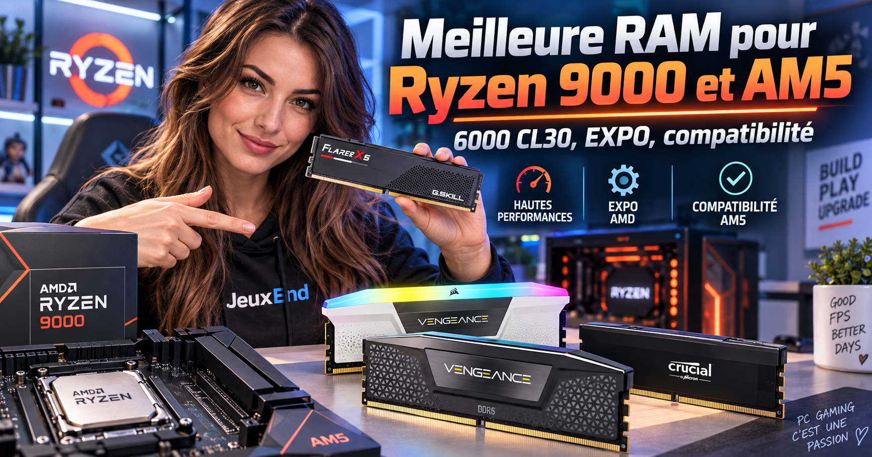 Meilleure RAM pour Ryzen 9000 et AM5 en 2026 : DDR5 6000 CL30 EXPO